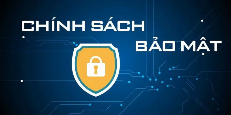 Chính sách bảo mật
